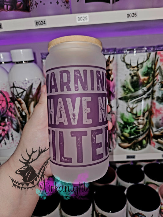 Verre en vitre givré 16oz & Couvercle en Bambou - Warning i have no filter